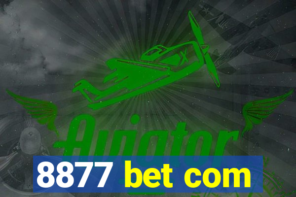 8877 bet com